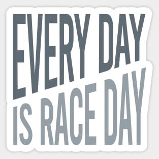 Crew Every Day is Race Day Sticker